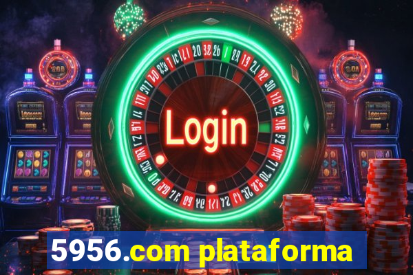 5956.com plataforma